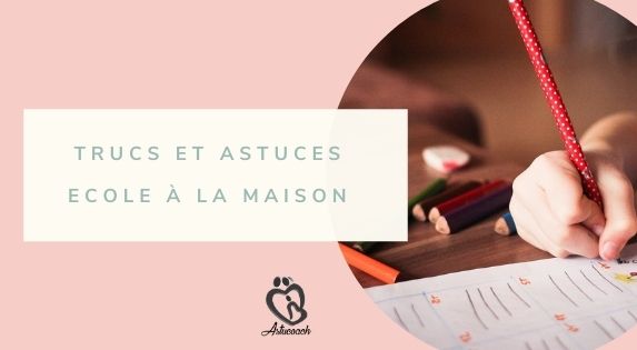 trucs-et-astuces-ecole-a-la-maison